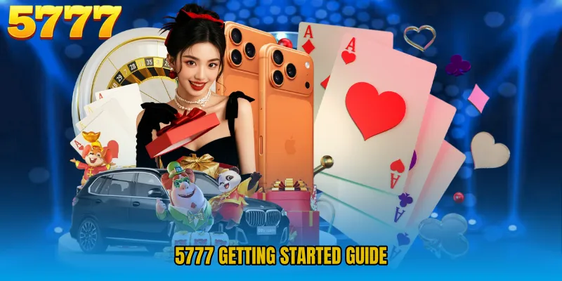 5777 Getting Started Guide