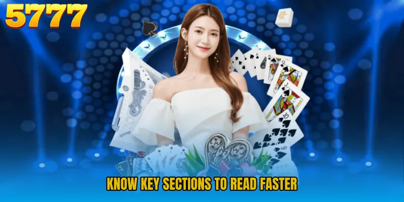 Know key sections to read faster