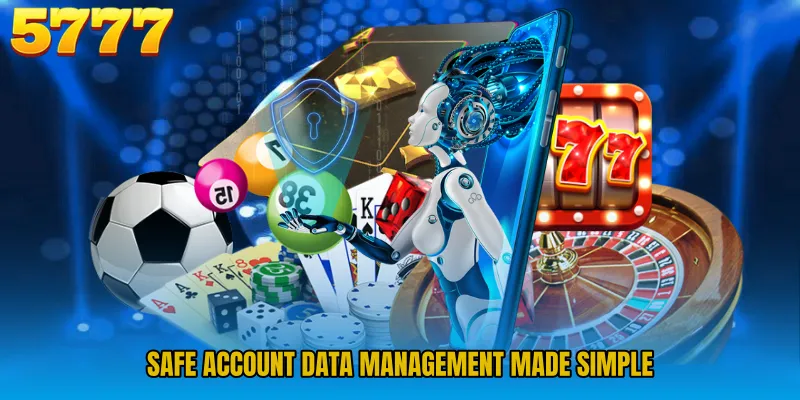 Safe account data management made simple
